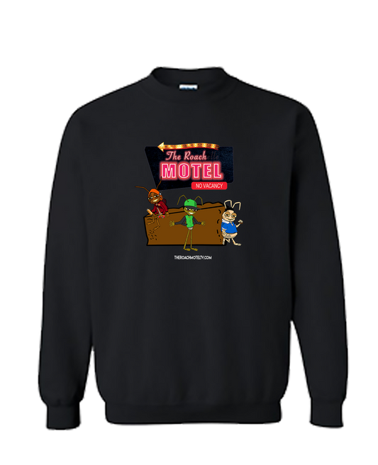 Roach Motel Sweatshirt